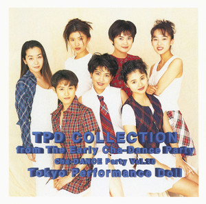 東京パフォーマンスドール  (1990～1994)（トウキョウパフォーマンスドール）アルバム一覧