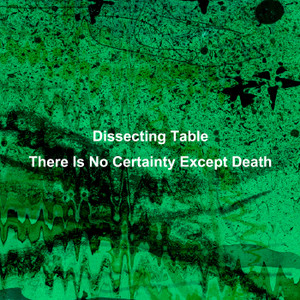 Dissecting Table（ディセクティング テーブル）アルバム一覧