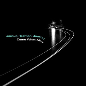 Joshua Redman Quartet（ジョシュア・レッドマン・カルテット）アルバム一覧