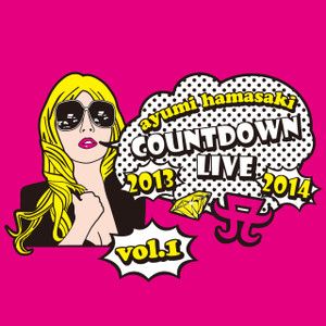 浜崎あゆみ(ハマサキアユミ)のアルバム「ayumi hamasaki COUNTDOWN LIVE 2013-2014 A ~setlist original ver. vol.1~」の音楽ダウンロード
